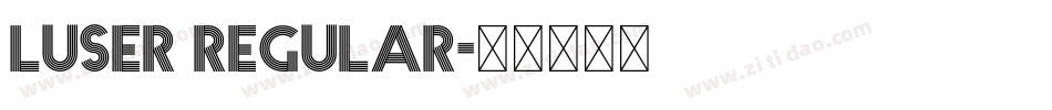 LUSER Regular字体转换